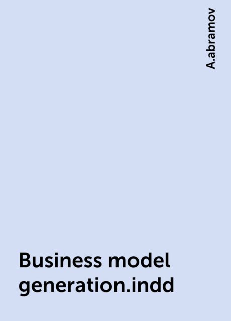 Business model generation.indd, A.abramov