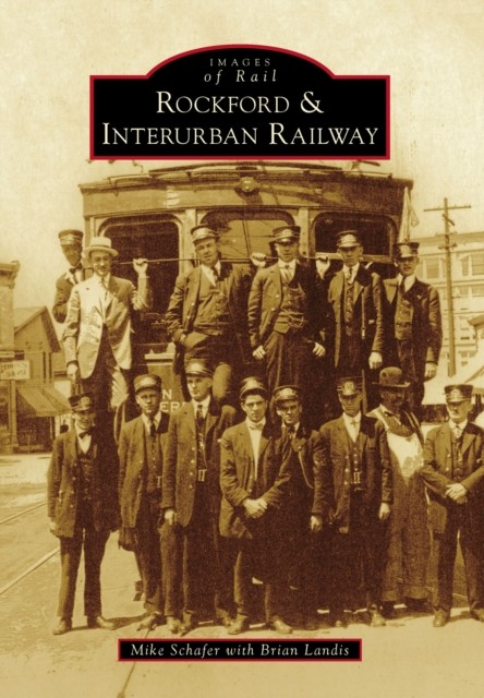 Rockford & Interurban Railway, Mike Schafer
