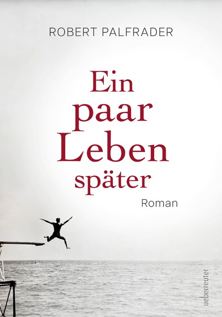 Ein paar Leben später, Robert Palfrader