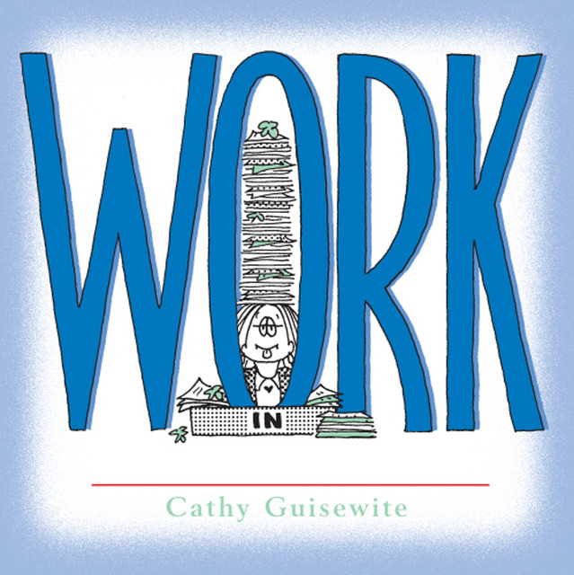Work, Cathy Guisewite