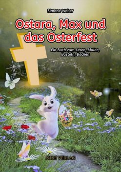 Ostara, Max und das Osterfest, Simone Weber