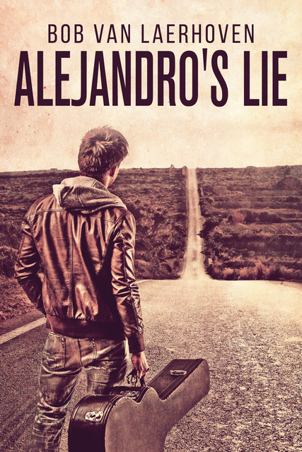 Alejandro's Lie, Bob Van Laerhoven