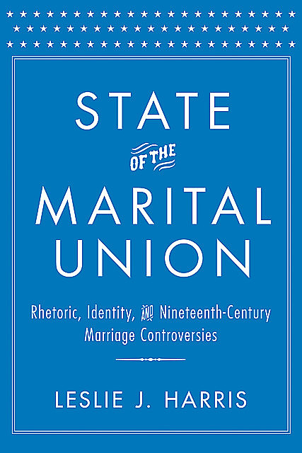 State of the Marital Union, Leslie J. Harris