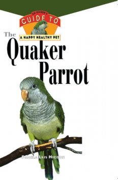The Quaker Parrot, Pamela Leis Higdon