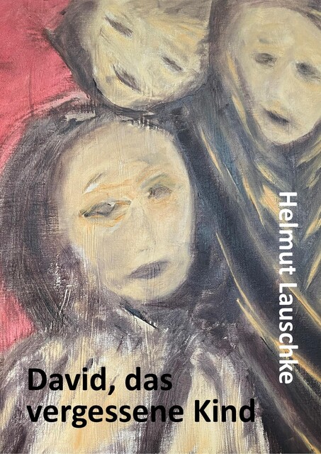 David, das vergessene Kind, Helmut Lauschke