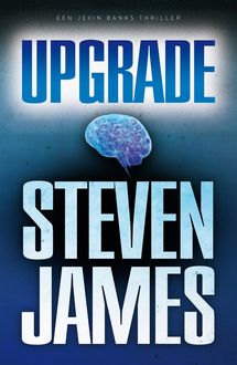 Upgrade, Steven James