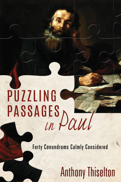 Puzzling Passages in Paul, Anthony Thiselton