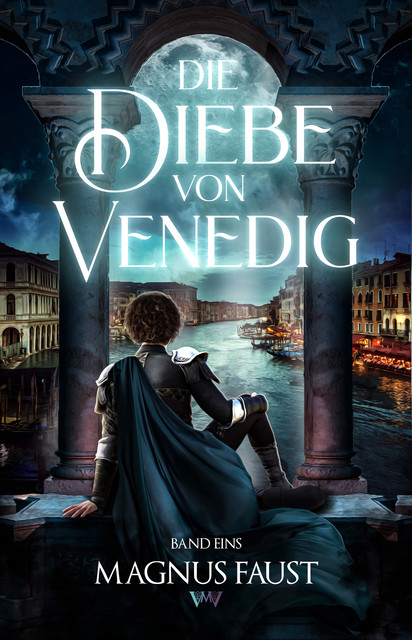 Die Diebe von Venedig 1, Magnus Faust