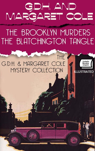 The G.D.H. & Margaret Cole Mystery Collection (Illustrated), G.D. H. Cole, Margaret Cole