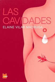 Las cavidades, Elaine Vilar Madruga