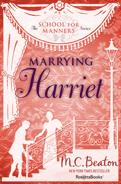 Marrying Harriet, M.C.Beaton