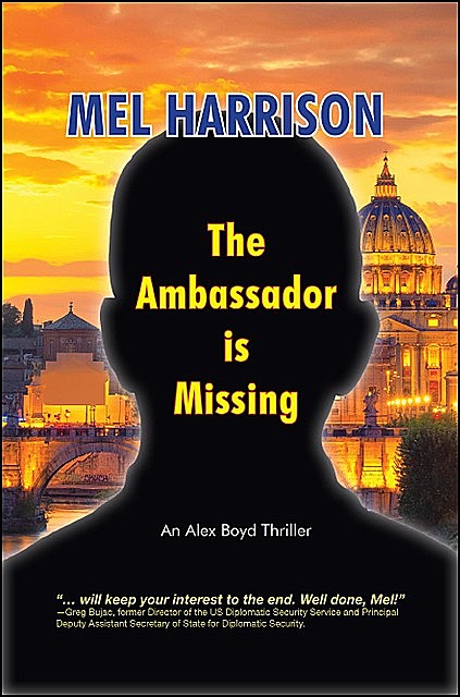 The Ambassador is Missing, Mel Harrison