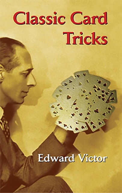 Classic Card Tricks, Edward Victor
