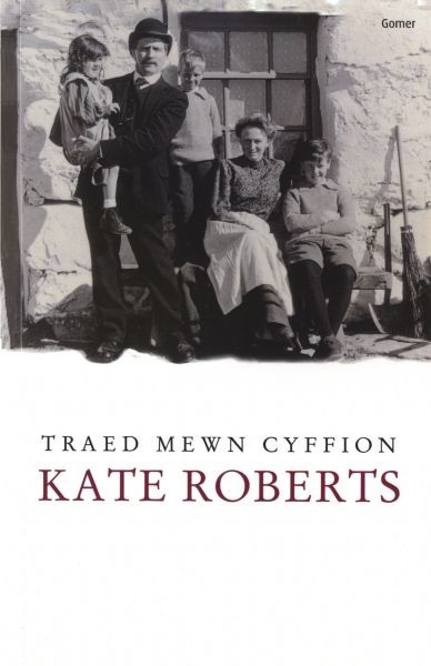 Traed Mewn Cyffion, Kate Roberts