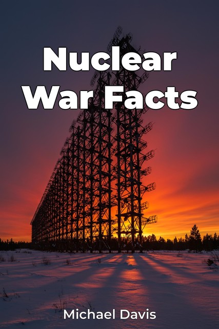 Nuclear War Facts, Michael Davis