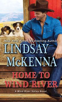 Home to Wind River, Lindsay McKenna
