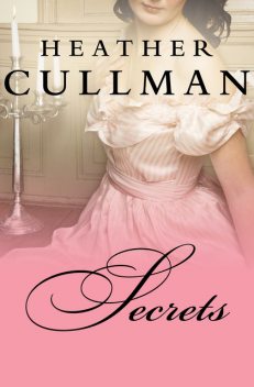 Secrets, Heather Cullman