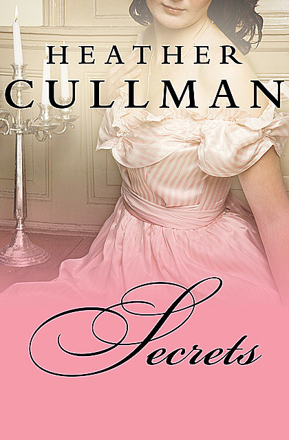 Secrets, Heather Cullman
