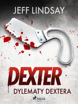 Dylematy Dextera, Jeff Lindsay