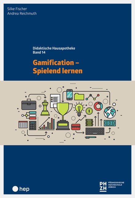 Gamification – Spielend lernen (E-Book), Andrea Reichmuth, Silke Fischer
