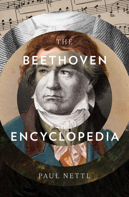 The Beethoven Encyclopedia, Paul Nettl