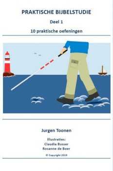 PRAKTISCHE BIJBELSTUDIE deel 1, Jurgen Toonen