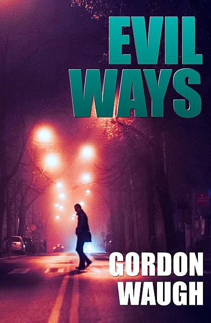 Evil Ways, Gordon Waugh