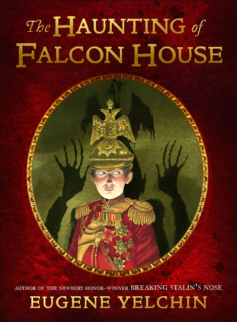 The Haunting of Falcon House, Eugene Yelchin