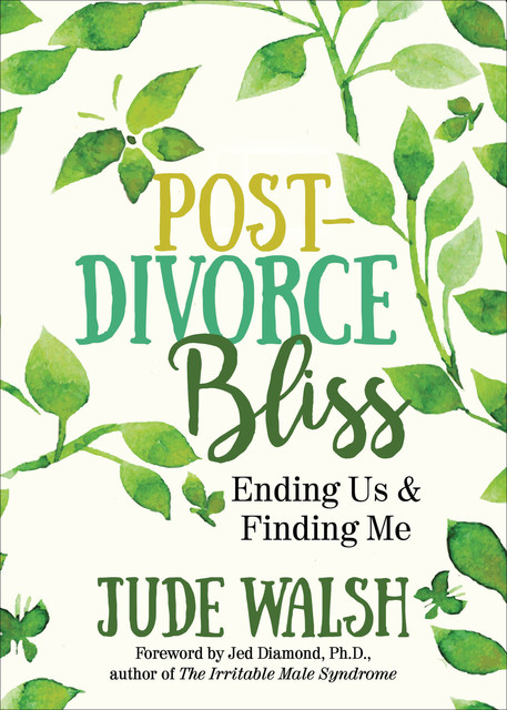 Post-Divorce Bliss, Jude Walsh