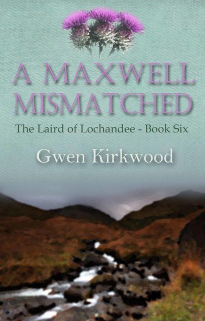 A Maxwell Mismatched, Gwen Kirkwood