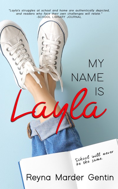My Name is Layla, Reyna Marder Gentin