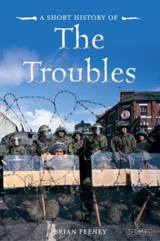 A Short History of the Troubles, Brian Feeney