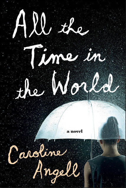 All the Time in the World, Caroline Angell