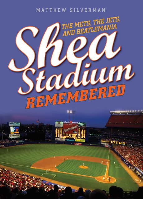 Shea Stadium Remembered, Matthew Silverman