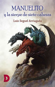 Manuelito y la sierpe de siete cabezas, Luis Seguel Arriagada
