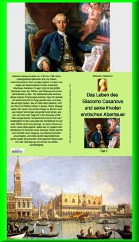 Das Leben des Giacomo Casanova und seine frivolen erotischen Abenteuer – Teil 1, Giacomo Casanova