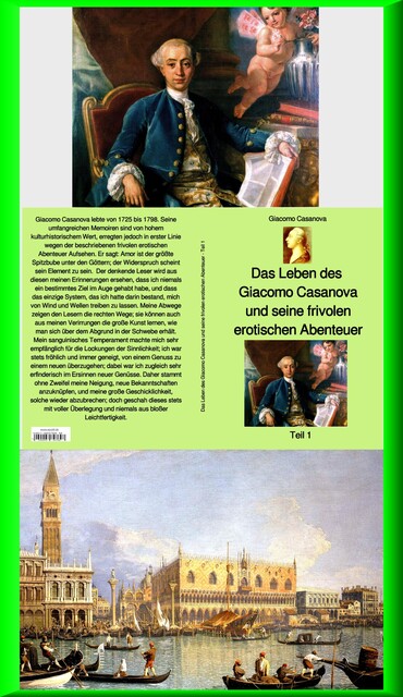 Das Leben des Giacomo Casanova und seine frivolen erotischen Abenteuer – Teil 1, Giacomo Casanova