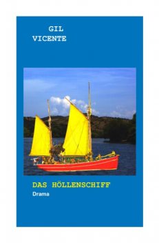 Das Höllenschiff, Gil Vicente