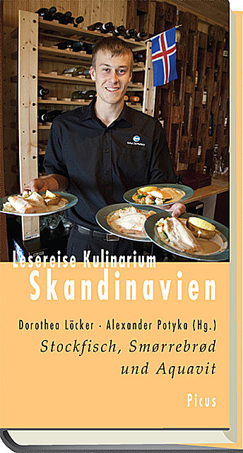 Lesereise Kulinarium Skandinavien, Alexander Potyka, Dorothea Löcker