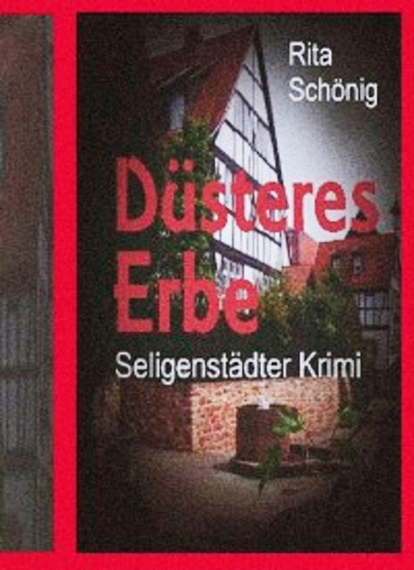 Düsteres Erbe, Rita Renate Schönig