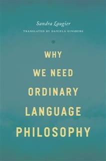 Why We Need Ordinary Language Philosophy, Sandra Laugier