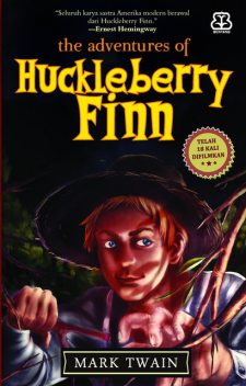 The Adventure of Huckleberry Finn, Mark Twain