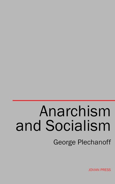 Anarchism and Socialism, George Plechanoff
