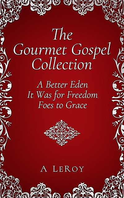 The Gourmet Gospel, Abdiel LeRoy