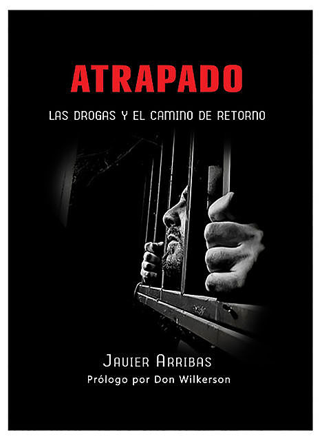 Atrapado, Javier Arribas