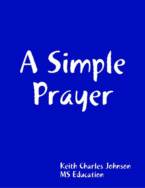 A Simple Prayer, Keith Johnson