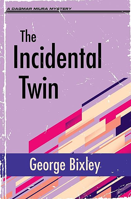 The Incidental Twin, George Bixley