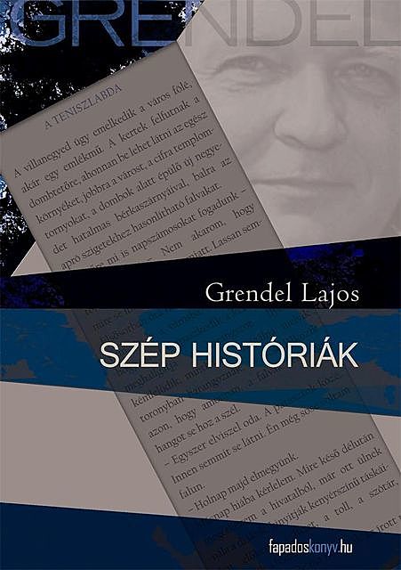 Szép históriák, Grendel Lajos