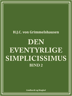 Den eventyrlige Simplicissimus bind 2, H.J. C. von Grimmelshausen