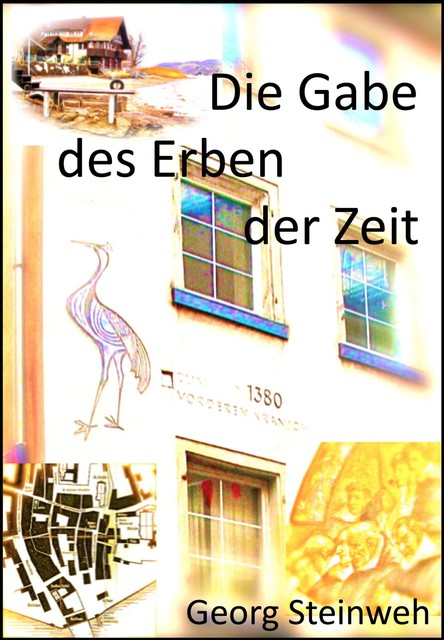 Die Gabe des Erben der Zeit, Georg Steinweh